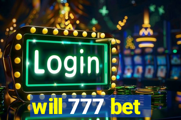 will 777 bet